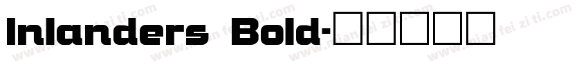 Inlanders Bold字体转换